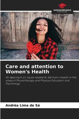Soins et attention à la santé des femmes - Care and attention to Women's Health