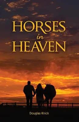 Les chevaux au paradis - Horses in Heaven