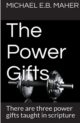 Les dons de puissance - The Power Gifts
