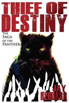 Le voleur de destin : La saga de la panthère - Thief of Destiny: The Saga of the Panther