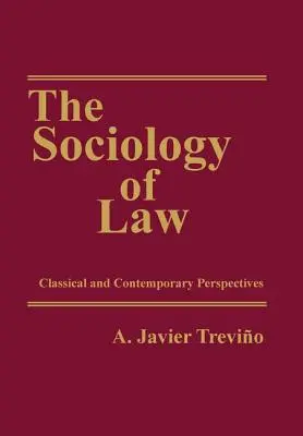 La sociologie du droit : Perspectives classiques et contemporaines - The Sociology of Law: Classical and Contemporary Perspectives