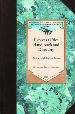 Express Office Hand-book and Directory (en anglais) - Express Office Hand-book and Directory