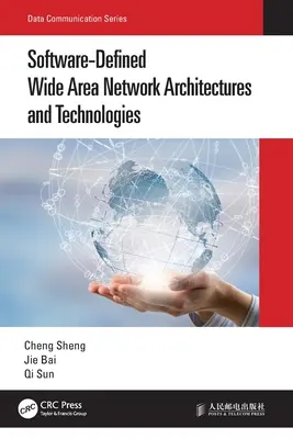 Architectures et technologies des réseaux étendus définis par logiciel - Software-Defined Wide Area Network Architectures and Technologies