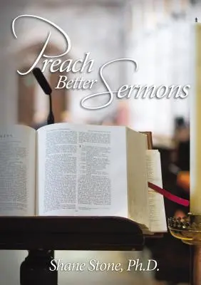 Prêcher de meilleurs sermons - Preach Better Sermons