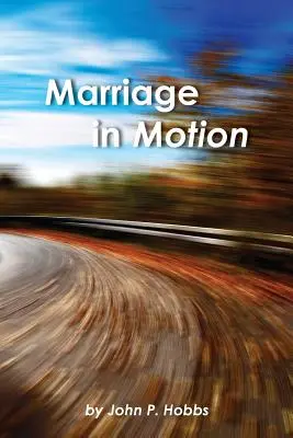 Le mariage en mouvement - Marriage in Motion