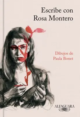 Escribe Con Rosa Montero / Comment écrire, avec Rosa Montero - Escribe Con Rosa Montero / How to Write, with Rosa Montero