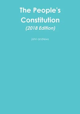 La Constitution du peuple (édition 2018) - The People's Constitution (2018 Edition)