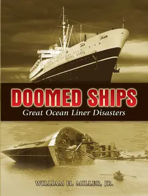 Doomed Ships : Les grands désastres des paquebots - Doomed Ships: Great Ocean Liner Disasters
