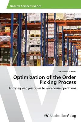 Optimisation du processus de préparation des commandes - Optimization of the Order Picking Process