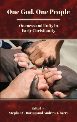 Un Dieu, un peuple : L'unicité et l'unité dans le christianisme primitif - One God, One People: Oneness and Unity in Early Christianity