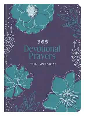 365 prières dévotionnelles pour les femmes - 365 Devotional Prayers for Women