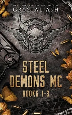 Les démons d'acier MC : Livres 1-3 - Steel Demons MC: Books 1-3