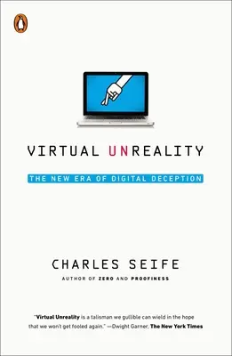 L'irréalité virtuelle : La nouvelle ère de la tromperie numérique - Virtual Unreality: The New Era of Digital Deception