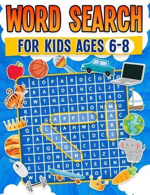 Word Search for Kids Ages 6-8 100 Fun Word Search Puzzles Kids Activity Book Large Print Paperback (Livre d'activités pour enfants) - Word Search for Kids Ages 6-8 100 Fun Word Search Puzzles Kids Activity Book Large Print Paperback