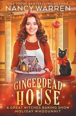 Gingerdead House : Un mystère culinaire et intime pour les fêtes de fin d'année - Gingerdead House: A culinary cozy mystery holiday whodunnit