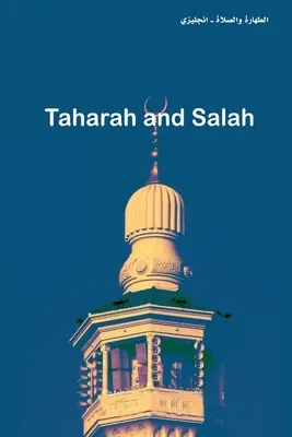 Taharah et Salah - Taharah and Salah