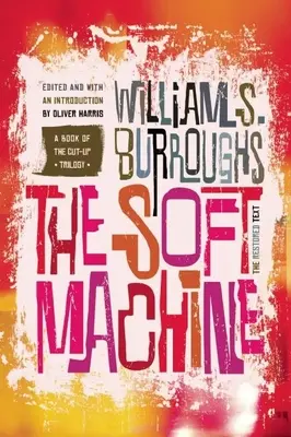 The Soft Machine : Le texte restauré - The Soft Machine: The Restored Text