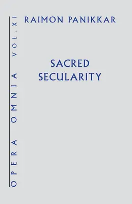 Sécularité sacrée - Sacred Secularity