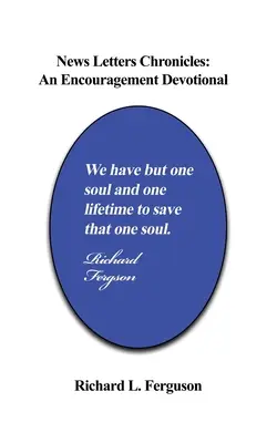 Chroniques de lettres d'information : Un dévotionnel d'encouragement - News Letters Chronicles: An Encouragement Devotional