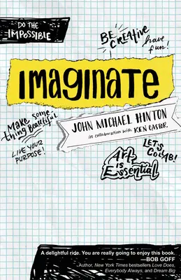 Imaginer : La créativité et la collaboration au service de votre objectif - Imaginate: Unlocking Your Purpose with Creativity and Collaboration