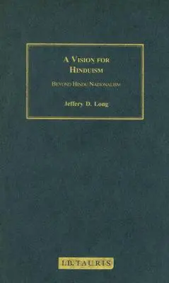 Une vision de l'hindouisme : au-delà du nationalisme hindou - A Vision for Hinduism: Beyond Hindu Nationalism