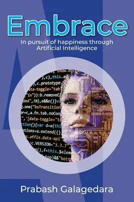 Embrace : À la poursuite du bonheur grâce à l'intelligence artificielle - Embrace: In pursuit of happiness through Artificial Intelligence