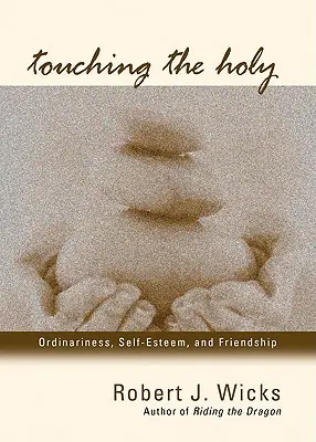 Toucher le sacré - Touching the Holy