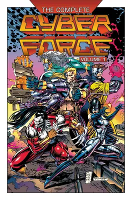 L'intégrale des Cyberforce, Volume 1 - The Complete Cyberforce, Volume 1