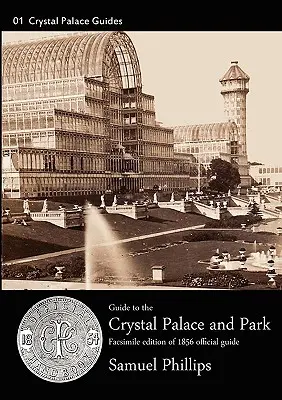 Guide du Palais et du Parc de Cristal - Guide to the Crystal Palace and Park