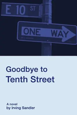 Adieu à la dixième rue - Goodbye to Tenth Street