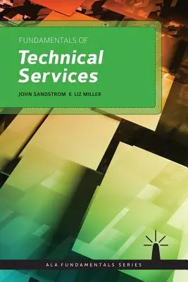 Principes fondamentaux des services techniques - Fundamentals of Technical Services