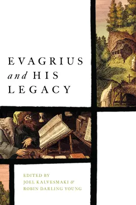 Evagrius et son héritage - Evagrius and His Legacy