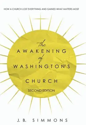 Le réveil de l'Église de Washington (deuxième édition) - The Awakening of Washington's Church (Second Edition)