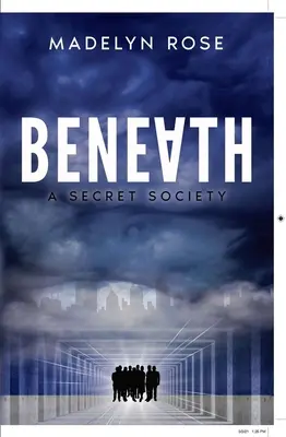 Beneath : Une société secrète - Beneath: A Secret Society