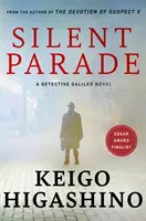 Silent Parade - Un roman policier de GALILEO - Silent Parade - A DETECTIVE GALILEO NOVEL