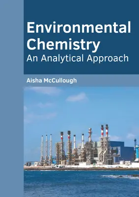 Chimie de l'environnement : Une approche analytique - Environmental Chemistry: An Analytical Approach