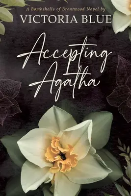 Accepter Agatha - Accepting Agatha