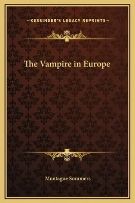 Le vampire en Europe - The Vampire in Europe