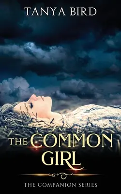 La fille du peuple : Une histoire d'amour épique - The Common Girl: An epic love story