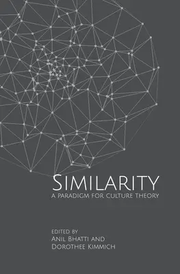 Similitude : Un paradigme pour la théorie de la culture - Similarity: A Paradigm for Culture Theory