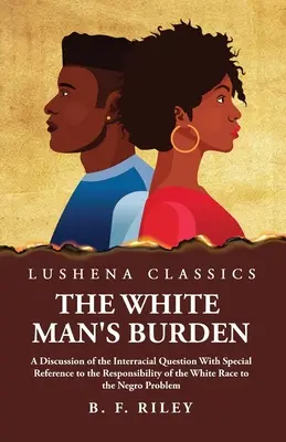 Le fardeau de l'homme blanc - The White Man's Burden