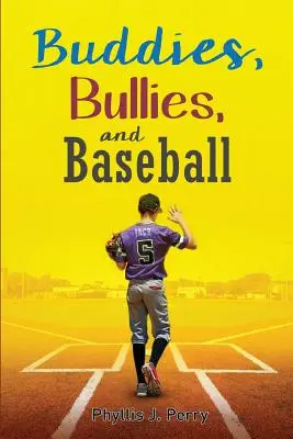 Les copains, les brutes et le baseball - Buddies, Bullies, and Baseball