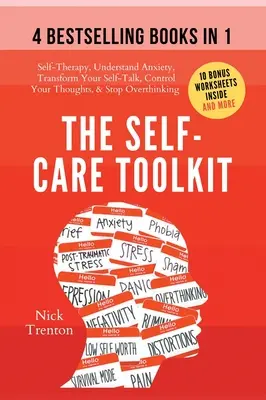 La boîte à outils du soin de soi (4 livres en 1) : Autothérapie, comprendre l'anxiété, transformer son discours, contrôler ses pensées et arrêter de trop penser. - The Self-Care Toolkit (4 books in 1): Self-Therapy, Understand Anxiety, Transform Your Self-Talk, Control Your Thoughts, & Stop Overthinking