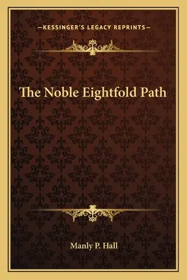 Le noble sentier octuple - The Noble Eightfold Path