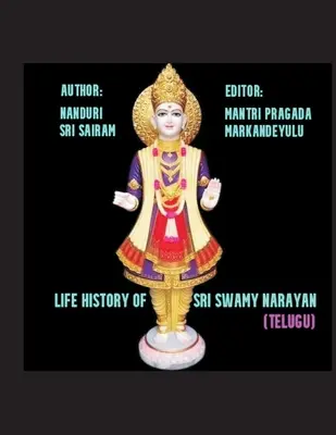 Histoire de la vie de Sri Swami Narayana - Life History of Sri Swami Narayana