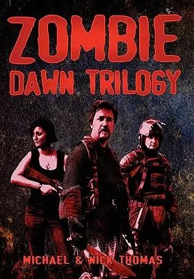 La trilogie de l'aube des zombies : Édition collector illustrée - Zombie Dawn Trilogy: Illustrated Collector's Edition