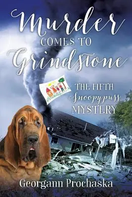 Murder Comes to Grindstone (Le meurtre vient à Grindstone) : Le cinquième mystère de l'esprit frappeur - Murder Comes to Grindstone: The Fifth Snoopypuss Mystery