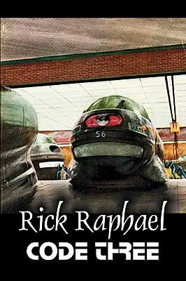 Code Three de Rick Raphael, Science Fiction, Aventure - Code Three by Rick Raphael, Science Fiction, Adventure