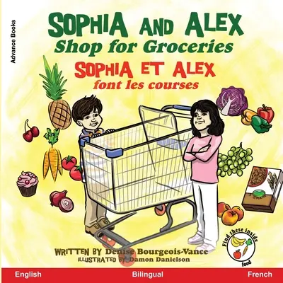 Sophia et Alex font les courses : Sophia et Alex font les courses - Sophia and Alex Shop for Groceries: Sophia et Alex font les courses