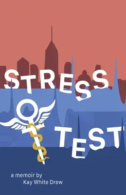 Stress Test : Un mémoire - Stress Test: A Memoir